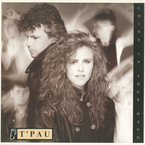 T'pau - 1987 China In Your Hand